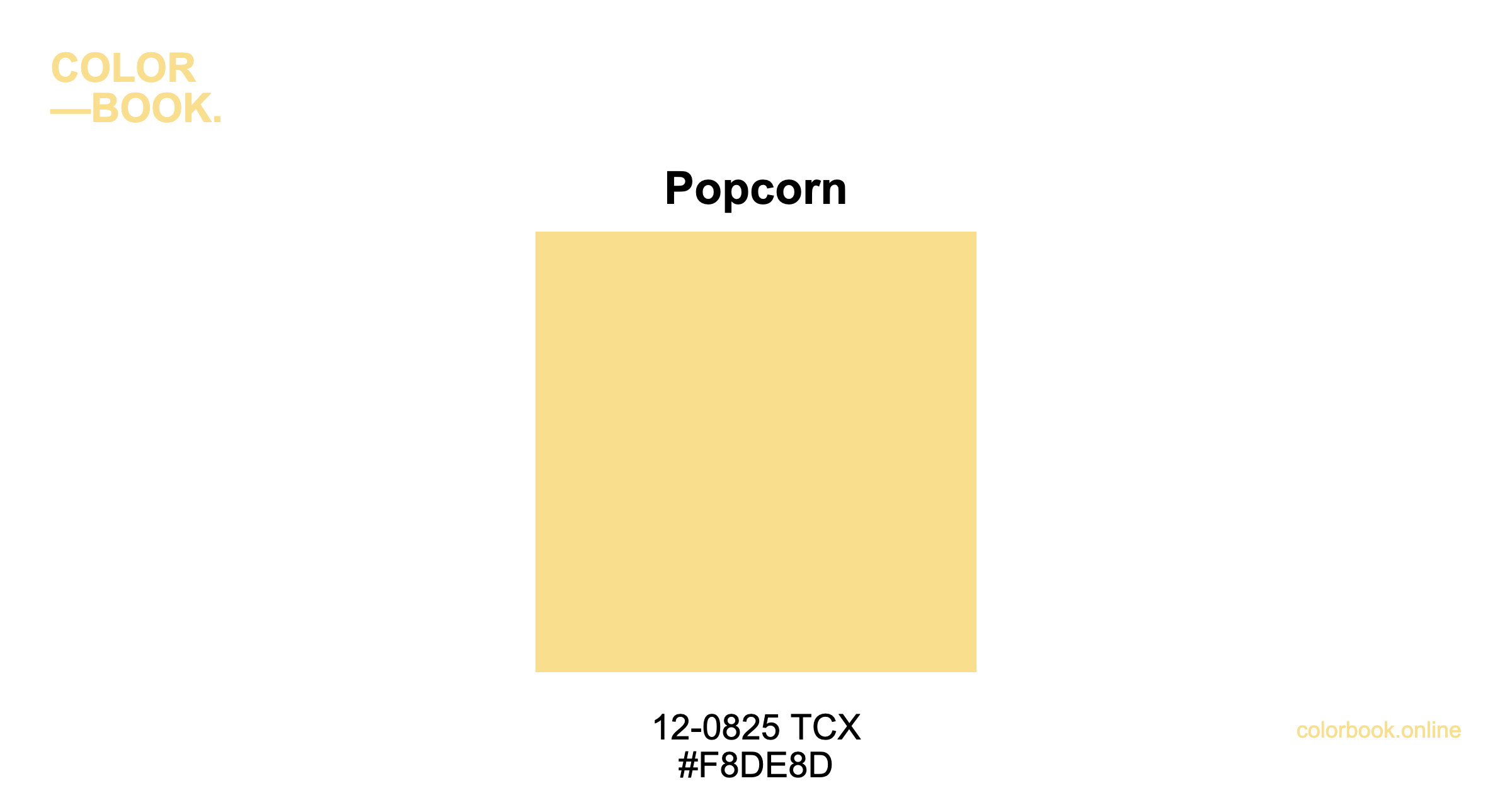 0825 Color Popcorn - Pantone 12-0825 TCX | Color Color Guide & Cotton Swatch