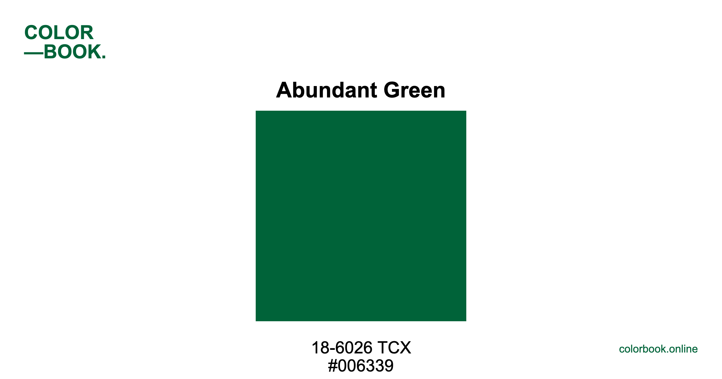 Abundant Green - Pantone 18-6026 TCX | Color Color Guide & Cotton